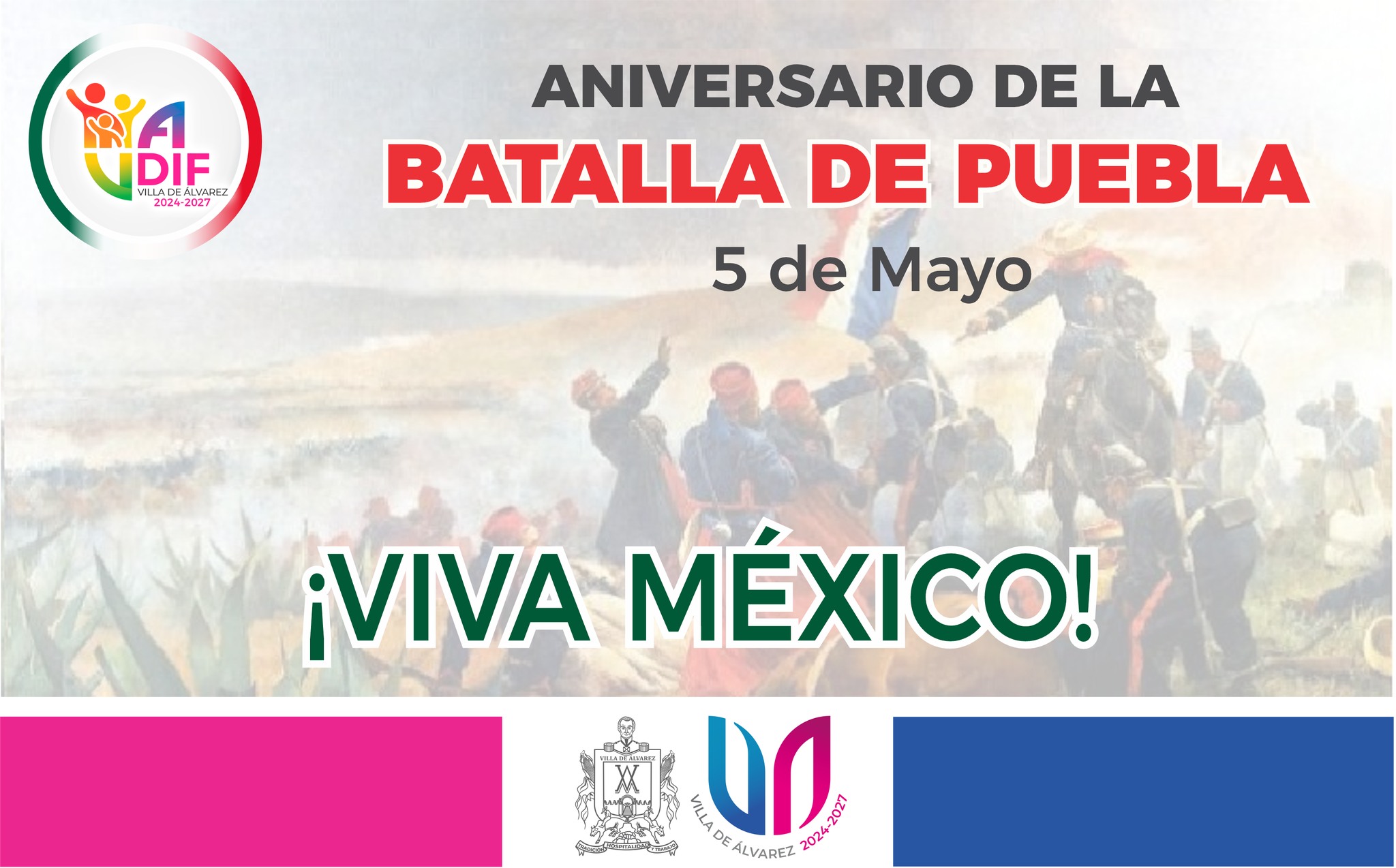 5 DE MAYO –  ANIVERSARIO DE LA BATALLA DE PUEBLA